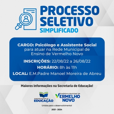 Processo Seletivo Simplificado para Psicologo e Assistente Social,  para atuar na rede municipal de ensino.