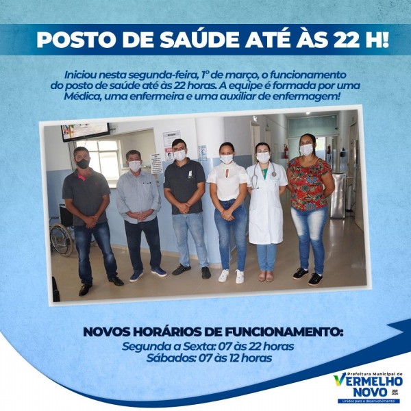 Posto de saúde, até as 22:00 horas